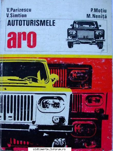 Carti despre Aro - Autoturismele ARO 1976 manual de intretinere si - ARO