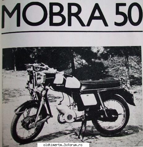 Poze vechi sau reclame - Mobra 50 primul model - GENERAL