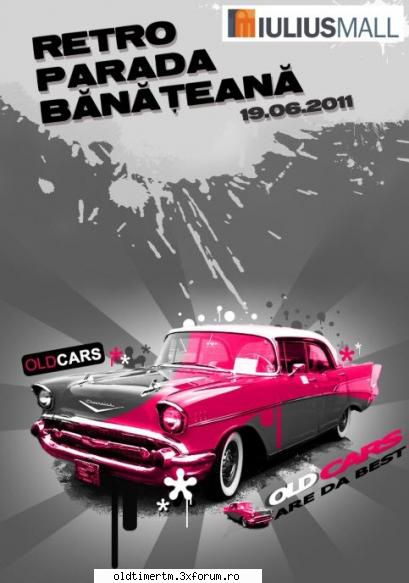 Retroparada Banateana Poze ,impresii . - Sponzori : Iulius Mall Amr leasing - Retroparada Banateana 2011